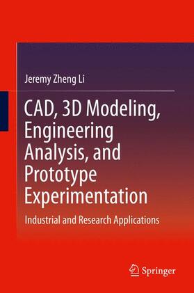 Zheng Li |  CAD, 3D Modeling, Engineering Analysis, and Prototype Experimentation | Buch |  Sack Fachmedien