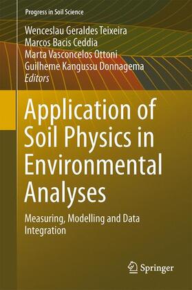 Teixeira / Donnagema / Ceddia |  Application of Soil Physics in Environmental Analyses | Buch |  Sack Fachmedien