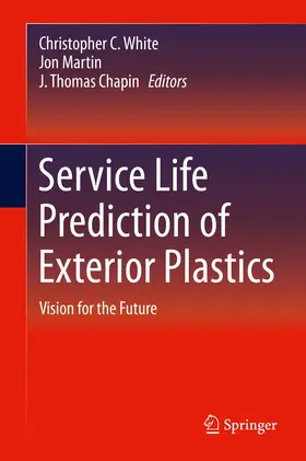 White / Chapin / Martin |  Service Life Prediction of Exterior Plastics | Buch |  Sack Fachmedien