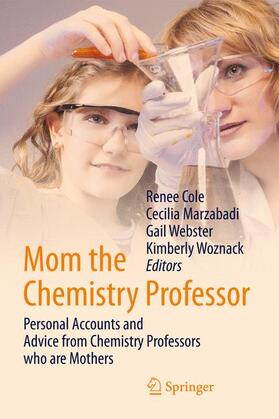 Cole / Woznack / Marzabadi |  Mom the Chemistry Professor | Buch |  Sack Fachmedien