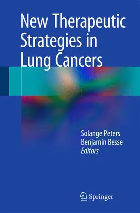 Besse / Peters |  New Therapeutic Strategies in Lung Cancers | Buch |  Sack Fachmedien