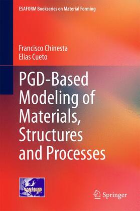 Cueto / Chinesta |  PGD-Based Modeling of Materials, Structures and Processes | Buch |  Sack Fachmedien