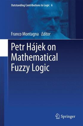 Montagna |  Petr Hájek on Mathematical Fuzzy Logic | Buch |  Sack Fachmedien