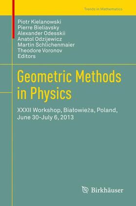 Kielanowski / Bieliavsky / Voronov |  Geometric Methods in Physics | Buch |  Sack Fachmedien