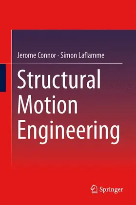 Laflamme / Connor |  Structural Motion Engineering | Buch |  Sack Fachmedien