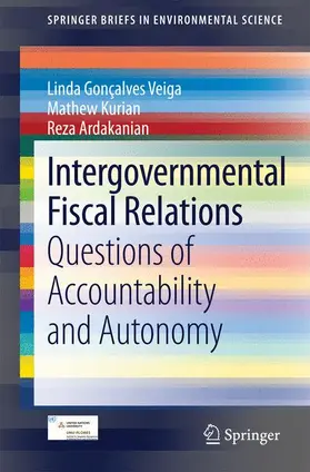 Gonçalves Veiga / Ardakanian / Kurian |  Intergovernmental Fiscal Relations | Buch |  Sack Fachmedien