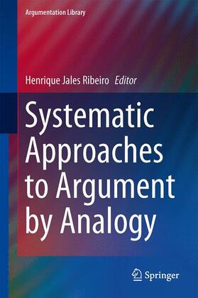 Ribeiro |  Systematic Approaches to Argument by Analogy | Buch |  Sack Fachmedien