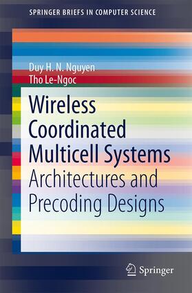 Le-Ngoc / Nguyen |  Wireless Coordinated Multicell Systems | Buch |  Sack Fachmedien