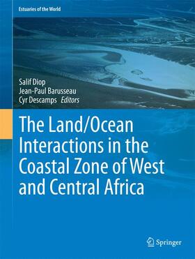 Diop / Descamps / Barusseau |  The Land/Ocean Interactions in the Coastal Zone of West and Central Africa | Buch |  Sack Fachmedien