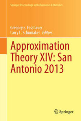 Schumaker / Fasshauer |  Approximation Theory XIV: San Antonio 2013 | Buch |  Sack Fachmedien