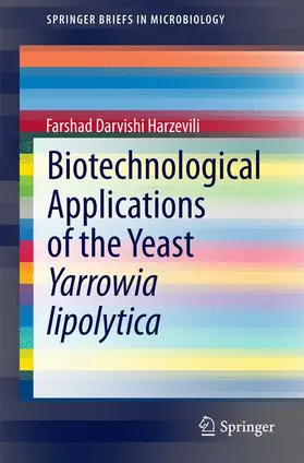 Darvishi Harzevili |  Biotechnological Applications of the Yeast Yarrowia lipolytica | Buch |  Sack Fachmedien