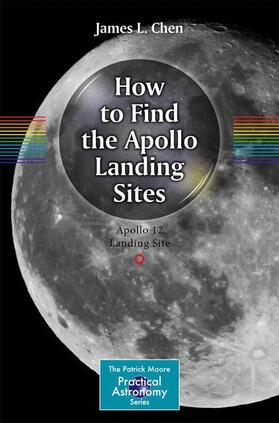 Chen |  How to Find the Apollo Landing Sites | Buch |  Sack Fachmedien