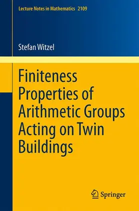 Witzel |  Finiteness Properties of Arithmetic Groups Acting on Twin Buildings | Buch |  Sack Fachmedien