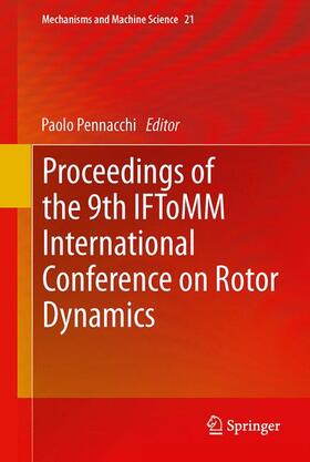 Pennacchi |  Proceedings of the 9th IFToMM International Conference on Rotor Dynamics | Buch |  Sack Fachmedien