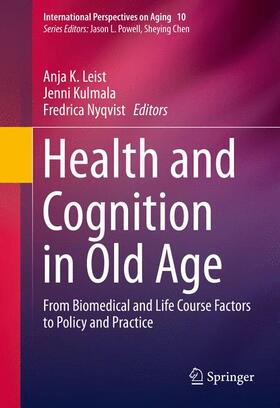 Leist / Nyqvist / Kulmala |  Health and Cognition in Old Age | Buch |  Sack Fachmedien