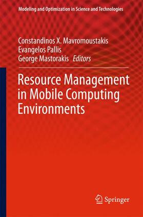 Mavromoustakis / Mastorakis / Pallis |  Resource Management in Mobile Computing Environments | Buch |  Sack Fachmedien