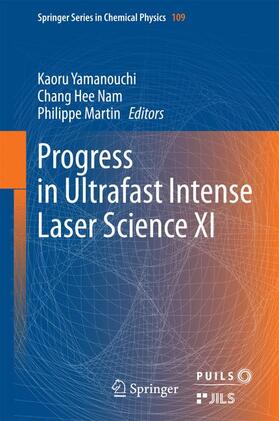 Yamanouchi / Martin / Nam |  Progress in Ultrafast Intense Laser Science XI | Buch |  Sack Fachmedien
