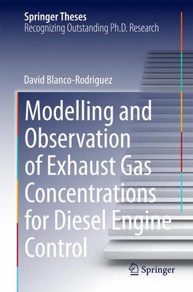 Blanco-Rodriguez |  Modelling and Observation of Exhaust Gas Concentrations for Diesel Engine Control | Buch |  Sack Fachmedien