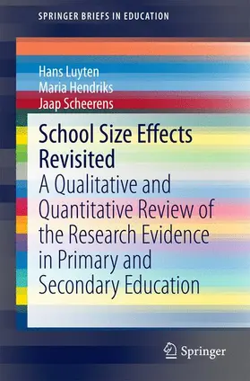 Luyten / Scheerens / Hendriks |  School Size Effects Revisited | Buch |  Sack Fachmedien