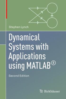Lynch |  Dynamical Systems with Applications using MATLAB® | Buch |  Sack Fachmedien