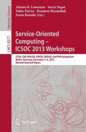 Lomuscio / Nepal / Brandic |  Service-Oriented Computing--ICSOC 2013 Workshops | Buch |  Sack Fachmedien