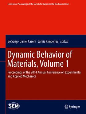 Song / Kimberley / Casem |  Dynamic Behavior of Materials, Volume 1 | Buch |  Sack Fachmedien