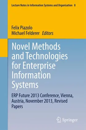 Felderer / Piazolo |  Novel Methods and Technologies for Enterprise Information Systems | Buch |  Sack Fachmedien