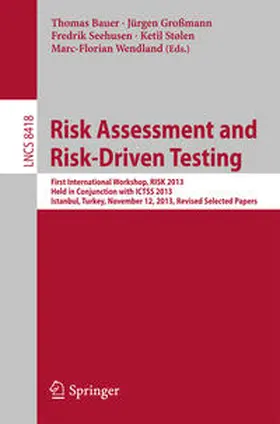 Bauer / Großmann / Seehusen |  Risk Assessment and Risk-Driven Testing | eBook | Sack Fachmedien