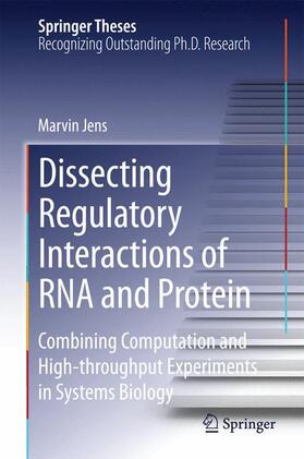 Jens |  Dissecting Regulatory Interactions of RNA and Protein | Buch |  Sack Fachmedien