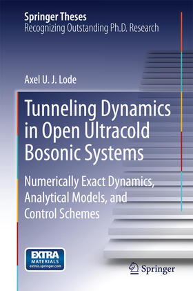 Lode |  Tunneling Dynamics in Open Ultracold Bosonic Systems | eBook | Sack Fachmedien