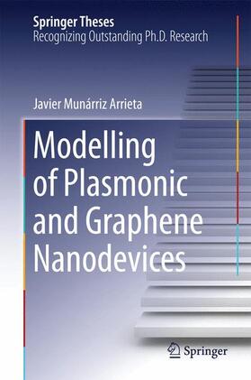 Munárriz Arrieta |  Modelling of Plasmonic and Graphene Nanodevices | Buch |  Sack Fachmedien