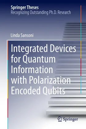 Sansoni |  Integrated Devices for Quantum Information with Polarization Encoded Qubits | eBook | Sack Fachmedien