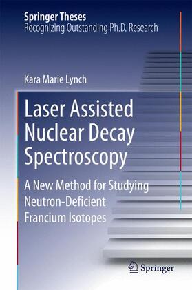 Lynch |  Laser Assisted Nuclear Decay Spectroscopy | Buch |  Sack Fachmedien