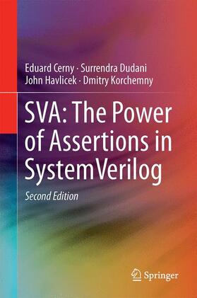 Cerny / Korchemny / Dudani |  SVA: The Power of Assertions in SystemVerilog | Buch |  Sack Fachmedien
