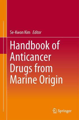 Kim |  Handbook of Anticancer Drugs from Marine Origin | Buch |  Sack Fachmedien