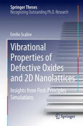Scalise |  Vibrational Properties of Defective Oxides and 2D Nanolattices | Buch |  Sack Fachmedien