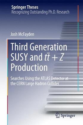 McFayden |  Third generation SUSY and t¯t +Z production | Buch |  Sack Fachmedien