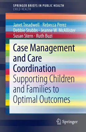 Treadwell / Perez / Buzi |  Case Management and Care Coordination | Buch |  Sack Fachmedien