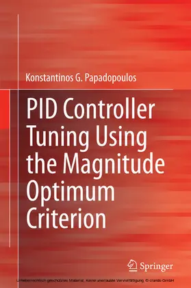 G. Papadopoulos / Papadopoulos |  PID Controller Tuning Using the Magnitude Optimum Criterion | eBook | Sack Fachmedien