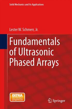 Schmerr Jr. |  Fundamentals of Ultrasonic Phased Arrays | Buch |  Sack Fachmedien