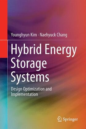 Chang / Kim |  Design and Management of Energy-Efficient Hybrid Electrical Energy Storage Systems | Buch |  Sack Fachmedien