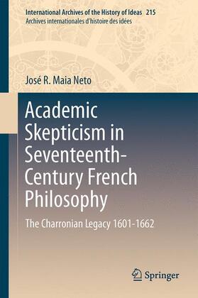 Neto |  Academic Skepticism in Seventeenth-Century French Philosophy | Buch |  Sack Fachmedien