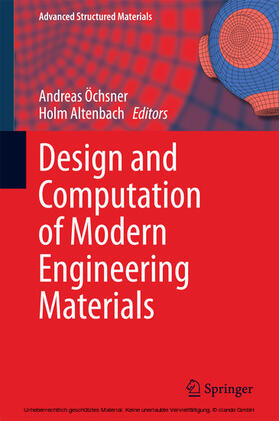 Öchsner / Altenbach |  Design and Computation of Modern Engineering Materials | eBook | Sack Fachmedien