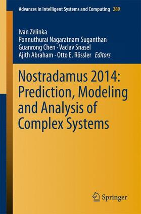 Zelinka / Suganthan / Rössler |  Nostradamus 2014: Prediction, Modeling and Analysis of Complex Systems | Buch |  Sack Fachmedien