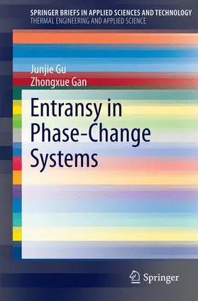 Gan / Gu |  Entransy in Phase-Change Systems | Buch |  Sack Fachmedien