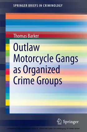 Barker |  Outlaw Motorcycle Gangs as Organized Crime Groups | eBook | Sack Fachmedien