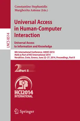 Stephanidis / Antona | Universal Access in Human-Computer Interaction: Universal Access to Information and Knowledge | E-Book | sack.de