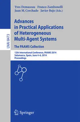 Demazeau / Zambonelli / Corchado Rodríguez |  Advances in Practical Applications of Heterogeneous Multi-Agent Systems - The PAAMS Collection | eBook | Sack Fachmedien