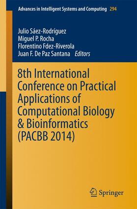 Saez-Rodriguez / De Paz Santana / Rocha |  8th International Conference on Practical Applications of Computational Biology & Bioinformatics (PACBB 2014) | Buch |  Sack Fachmedien