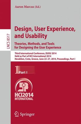 Marcus |  Design, User Experience, and Usability: Theories, Methods, and Tools for Designing the User Experience | Buch |  Sack Fachmedien